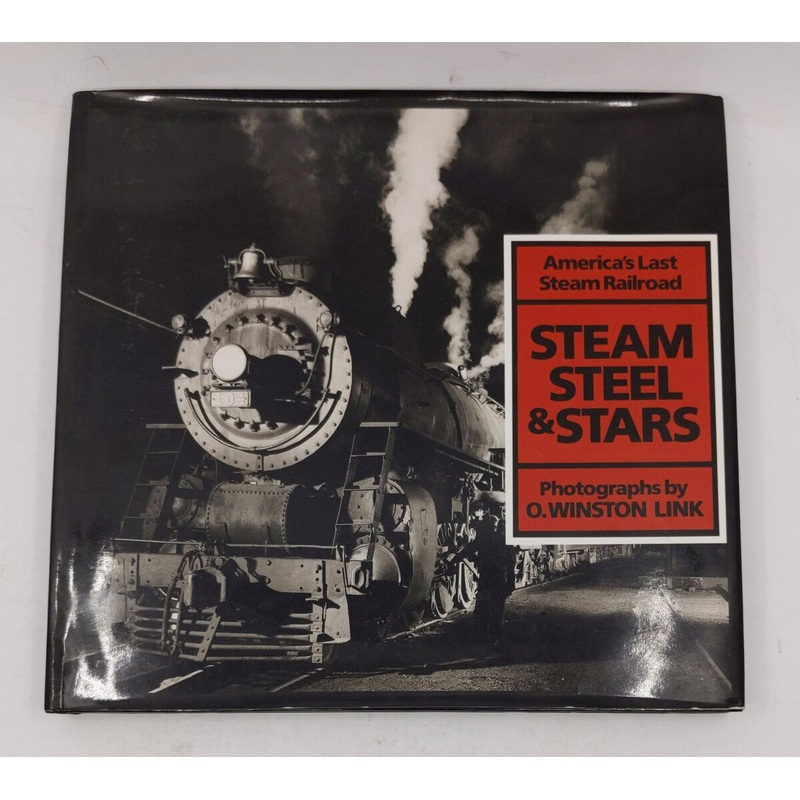Steam, Steel & Stars: America’s Last Steam Railroad Hardcover Book Tim Hensley EX