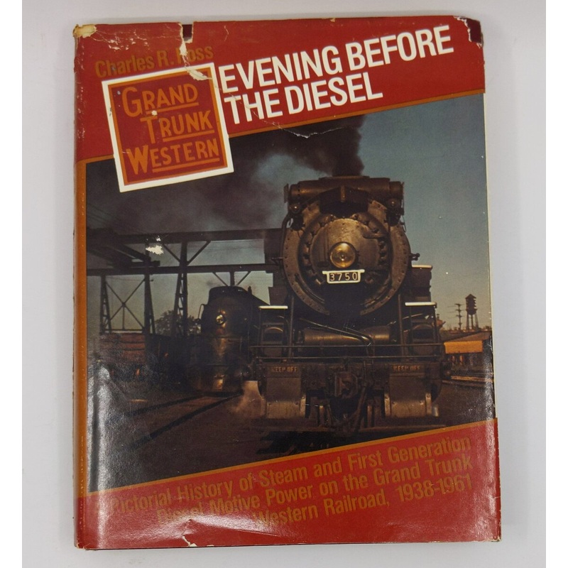 Evening Before the Diesel Hardcover Book By Charles R. Foss VG