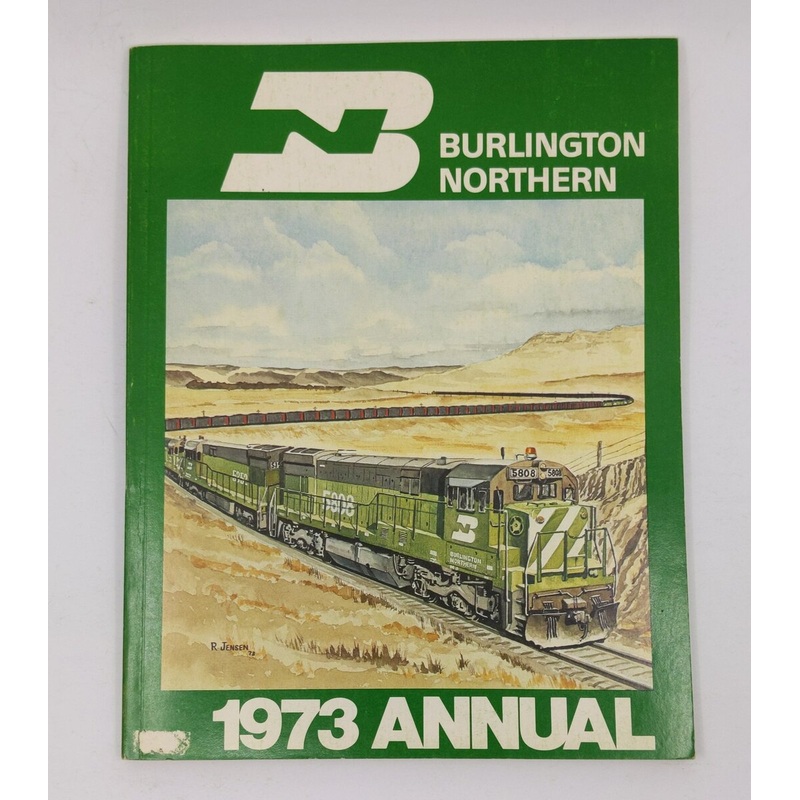 Burlington Northern 1973 Annual Paperback Book By F. Hol Wagner Jr. VG