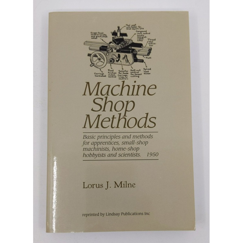 Machine Shop Methods Paperback Book By Lorus Milne EX